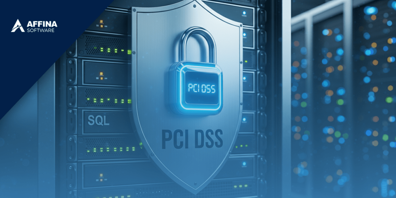 Cumplimiento PCI en SQL Server: cuando la arquitectura y la visibilidad trabajan juntas